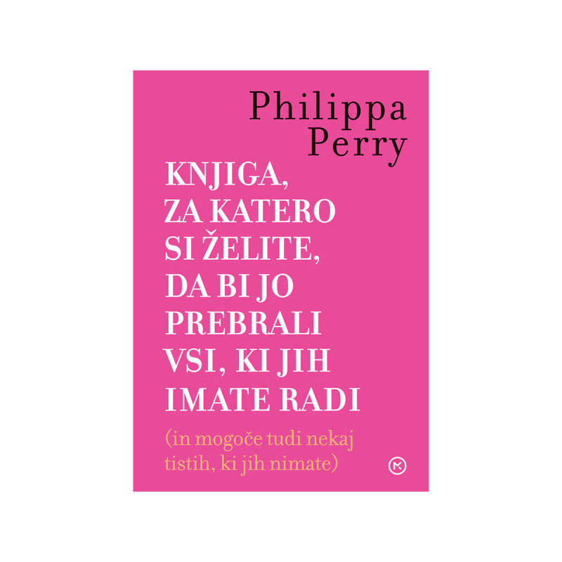 Knjiga, za katero si želite, da bi jo prebrali vsi, ki jih imate radi