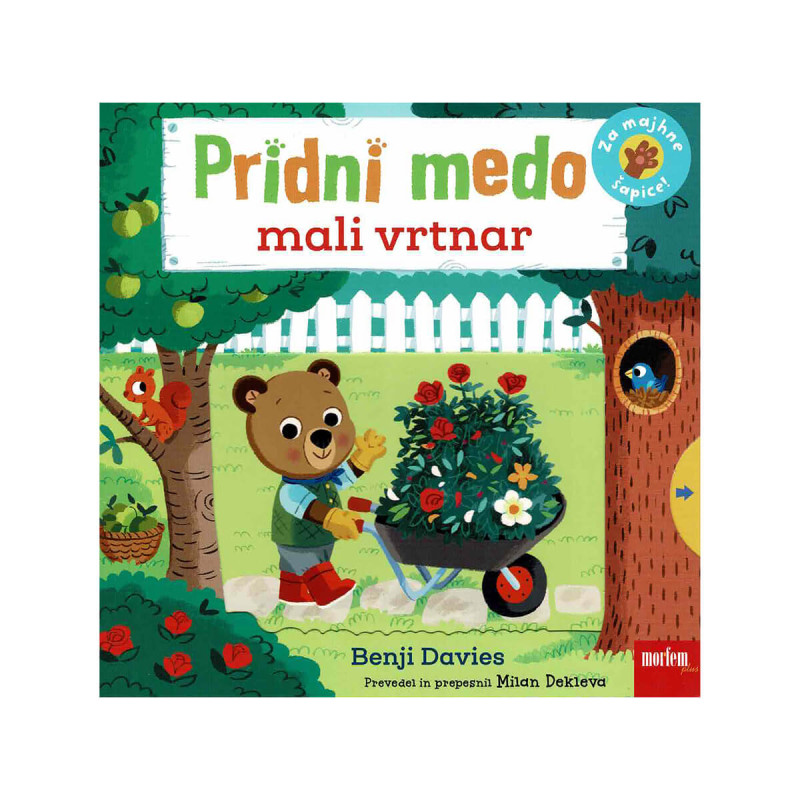 Pridni medo - mali vrtnar