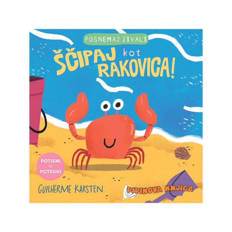Posnemaj živali, Ščipaj kot rakovica!