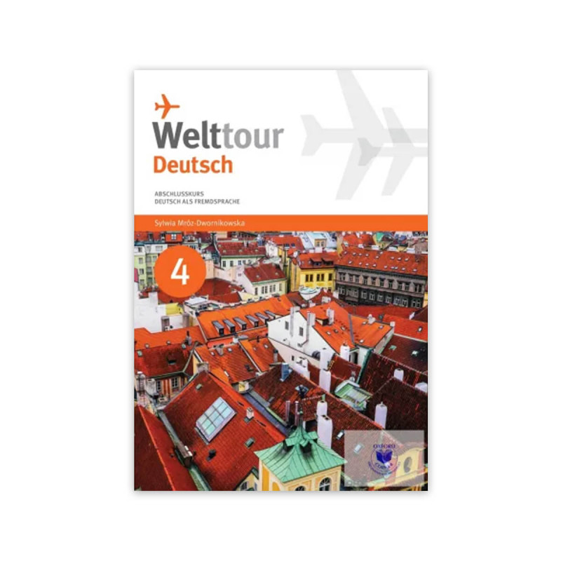 Welttour Deutsch 4 Abschlusskurs