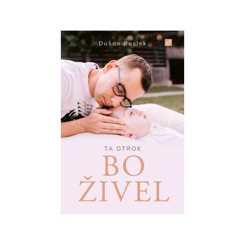Ta otrok bo živel