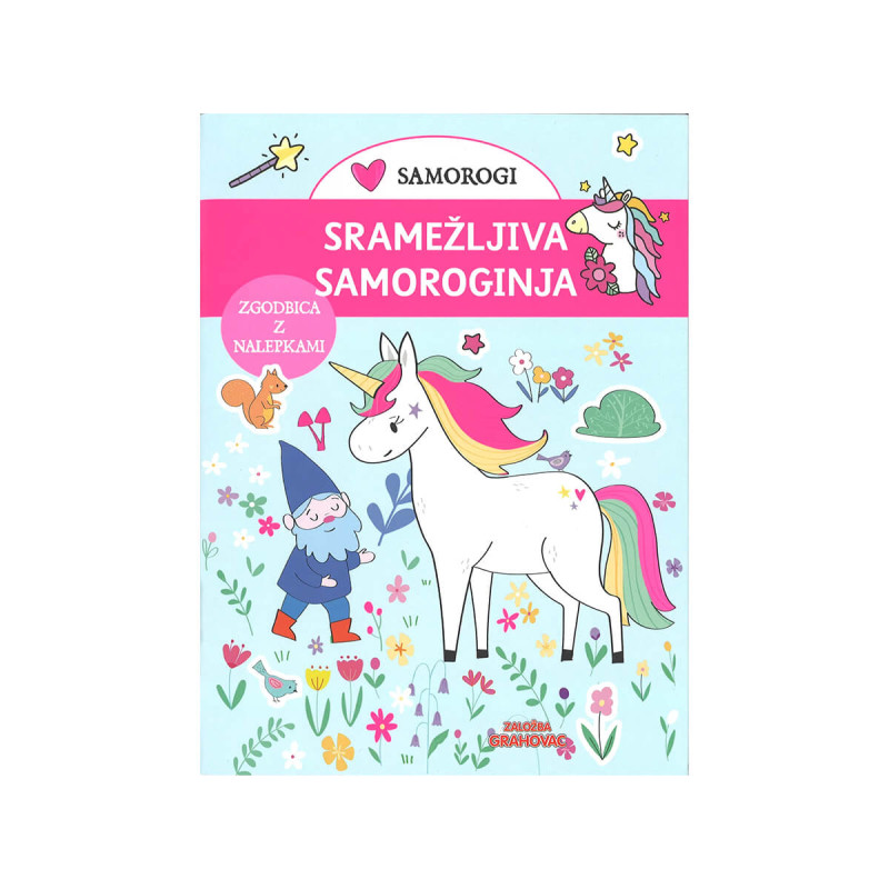 Samorogi, Sramežljiva samoroginja