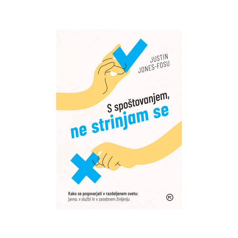 S spoštovanjem, ne strinjam se