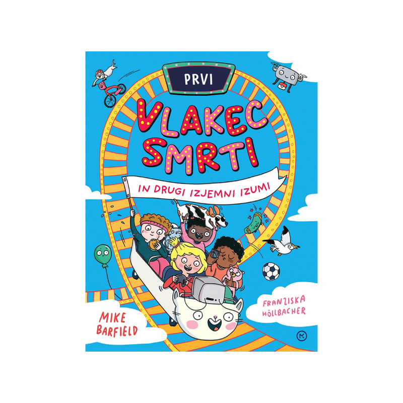 Prvi vlakec smrti in drugi izjemni izumi