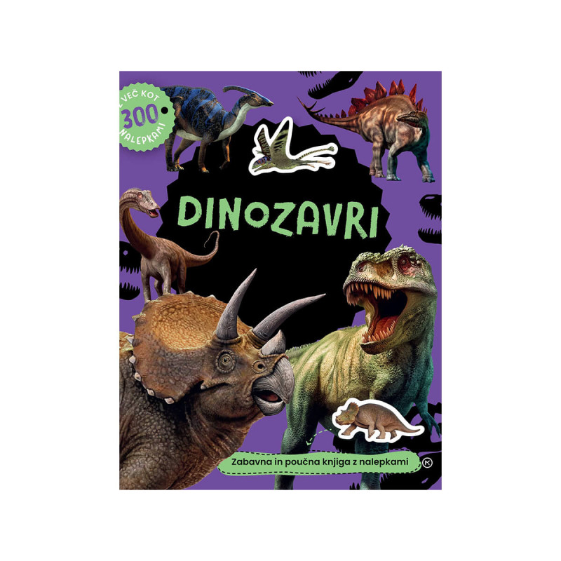 Dinozavri - zabavna in poučna knjiga z nalepkami