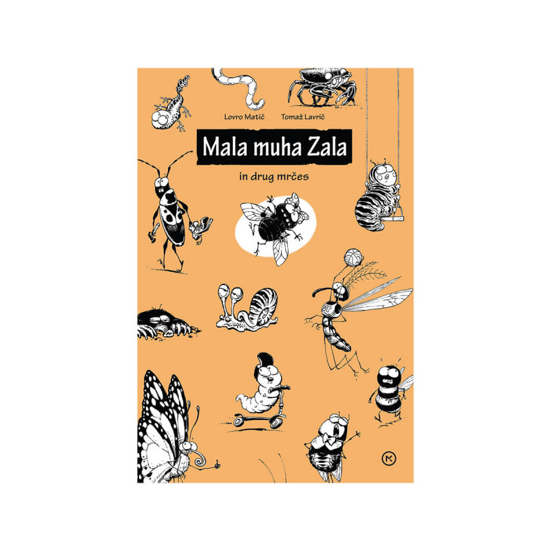 Mala muha Zala in drug mrčes