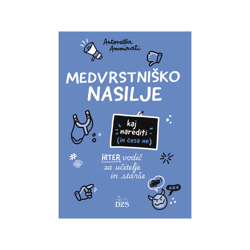 Medvrstniško nasilje, kaj narediti (in česa ne)