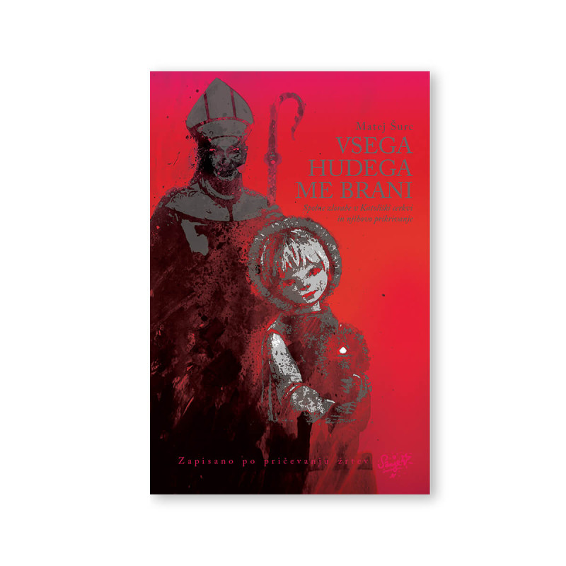 Vsega hudega me brani