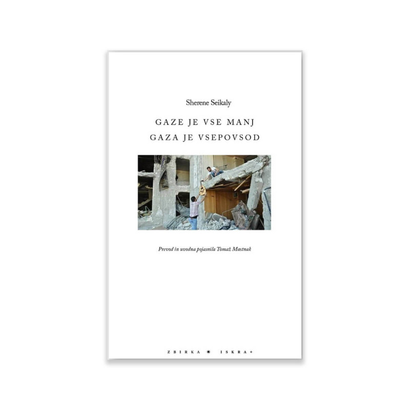 Gaze je vse manj: Gaza je vsepovsod