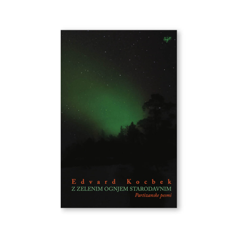 Z zelenim ognjem starodavnim - partizanske pesmi