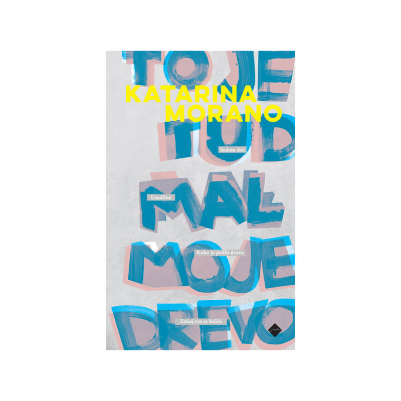 To je tud mal moje drevo