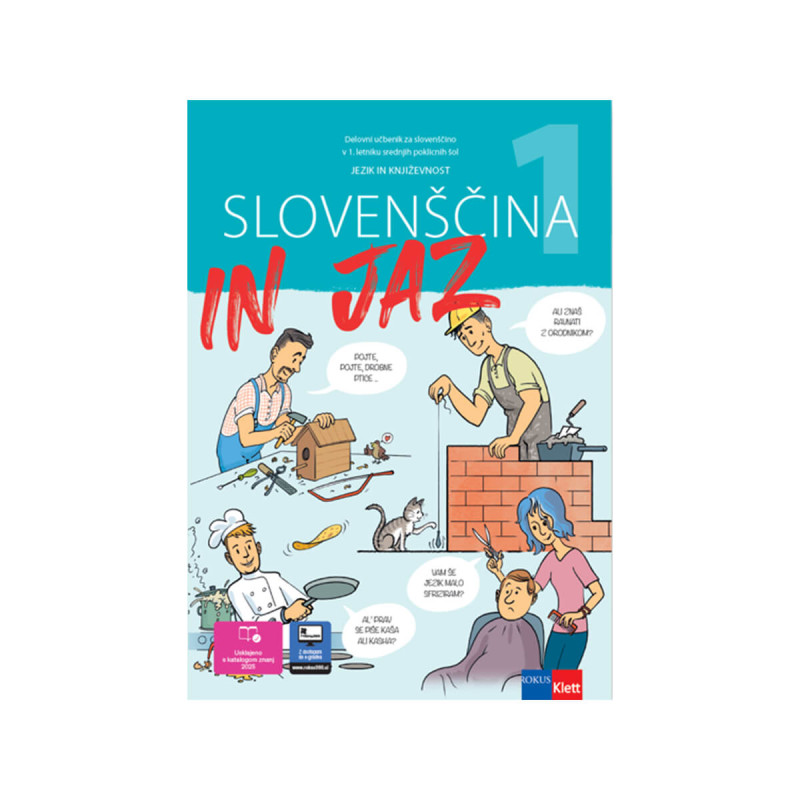 Slovenščina in jaz 1, delovni učbenik za slovenščino v 1. letniku srednjih poklicnih šol