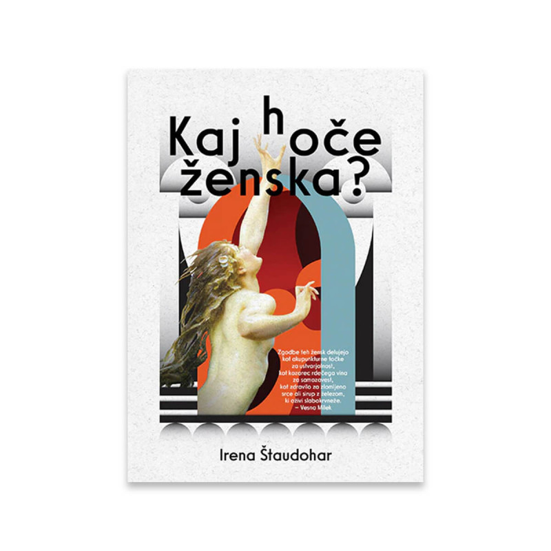 KAJ HOČE ŽENSKA?