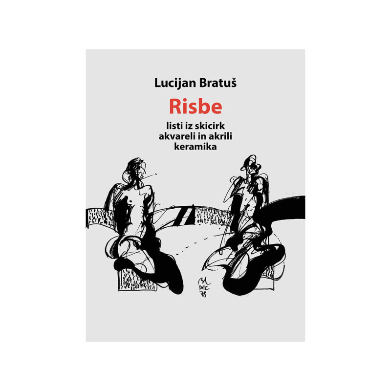 Risbe - Lucijan Bratuš