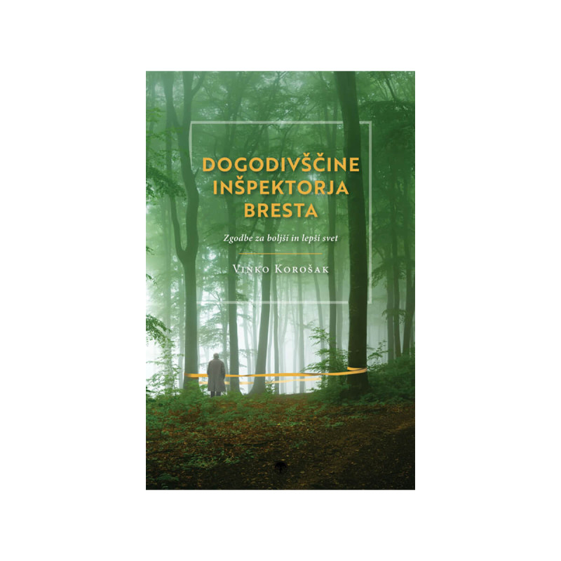 Dogodivščine inšpektorja Bresta: zgodbe za boljši in lepši svet