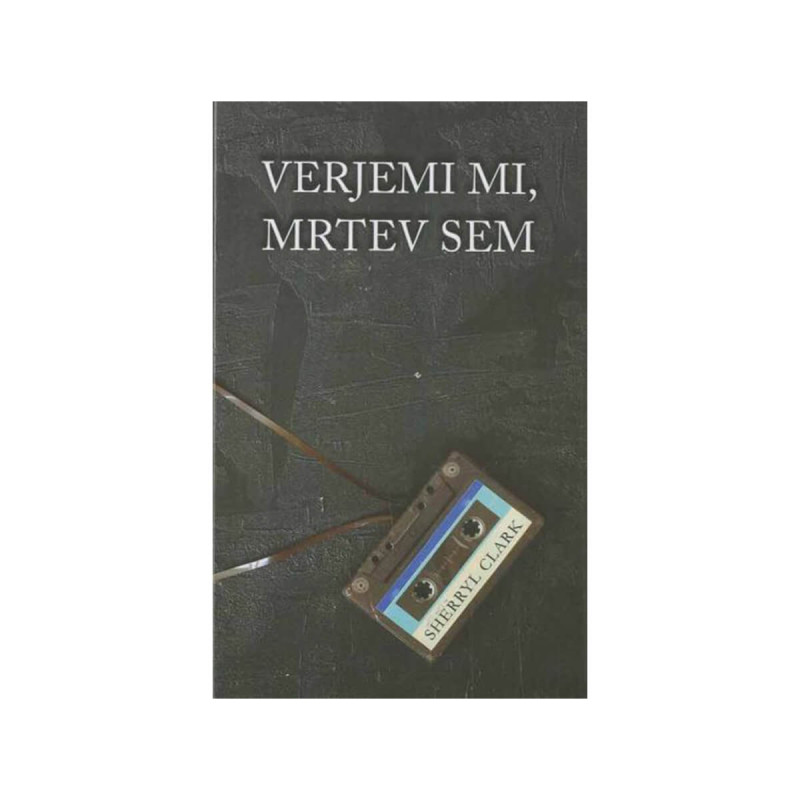 Verjemi mi, mrtev sem