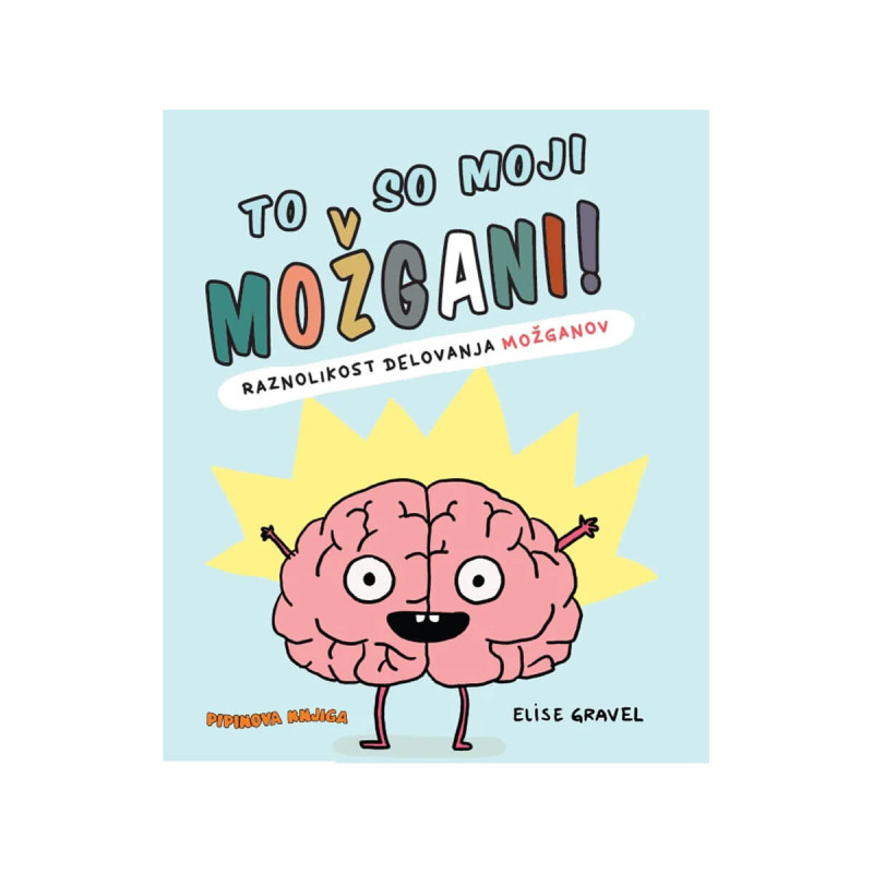 To so moji možgani! Raznolikost delovanja možganov