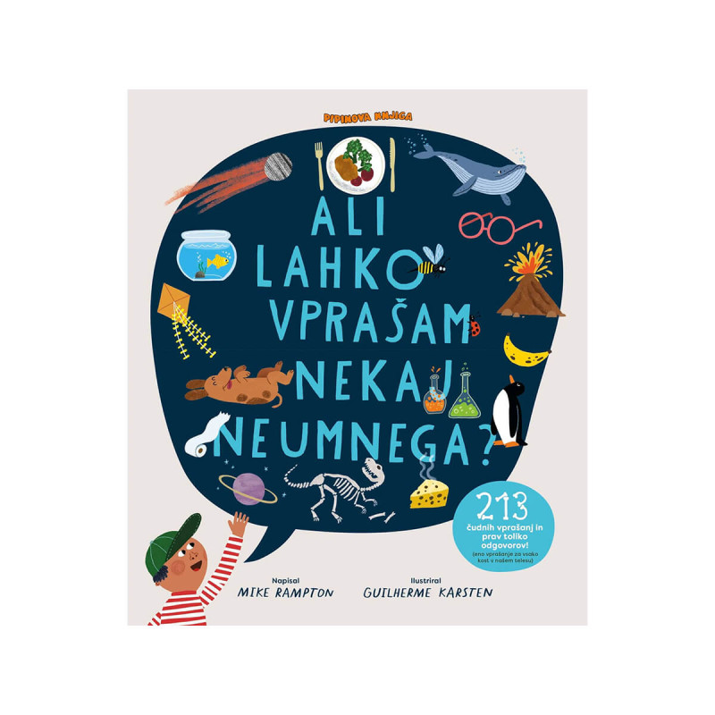 Ali lahko vprašam nekaj neumnega?   213 čudnih vprašanj in prav toliko odgovorov!
