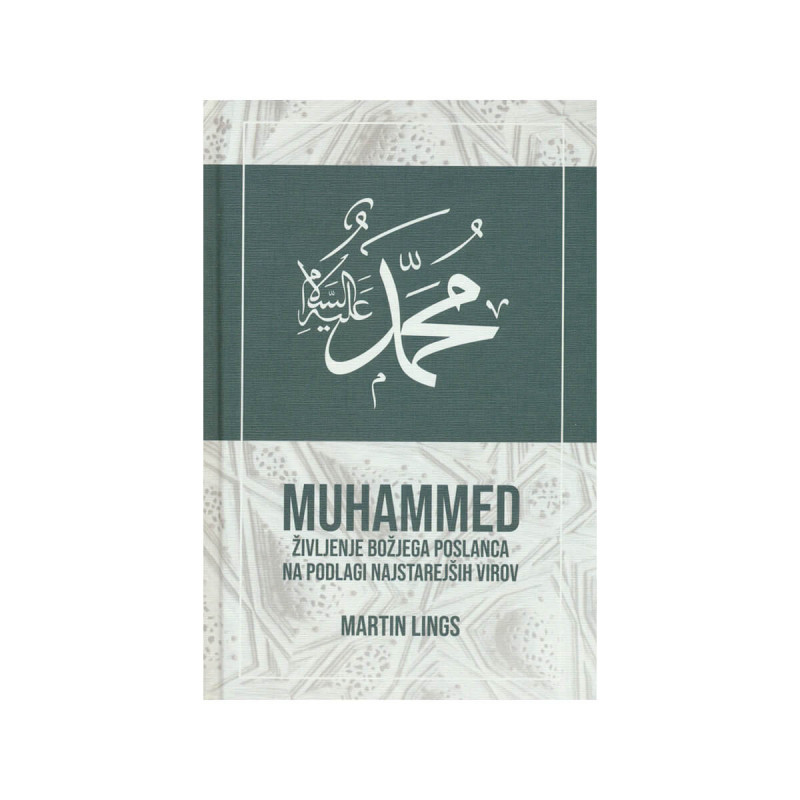 Muhammed-življenje Božjega Poslanca na podlagi najstarejših virov
