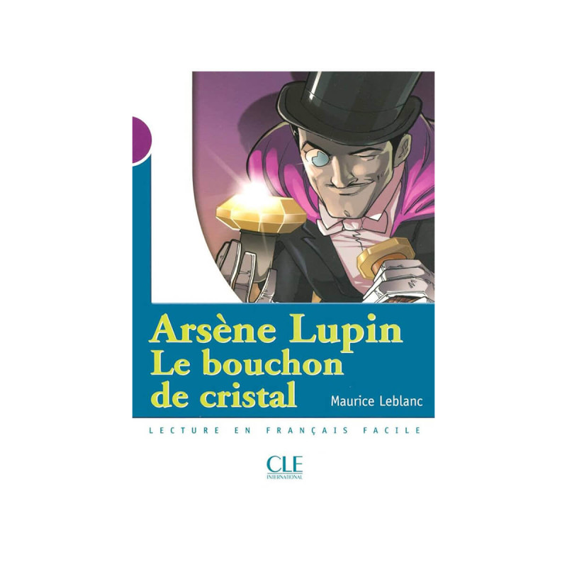 Arsene Lupin, Le bouchon de cristal