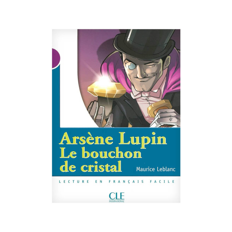 Arsene Lupin, Le bouchon de cristal