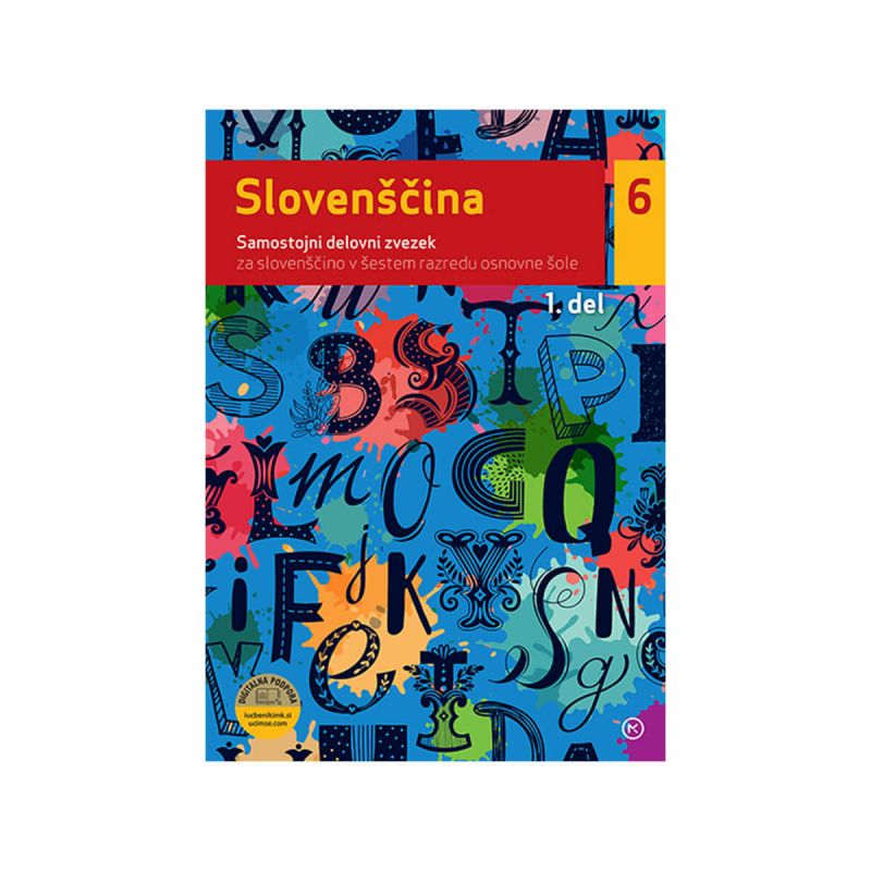 Slovenščina 6, samostojni delovni zvezek, 1. del