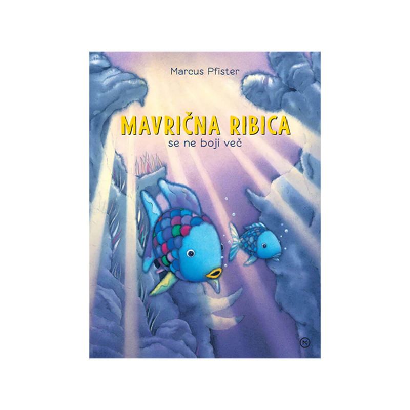 Mavrična ribica se ne boji več