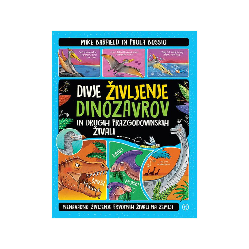 Divje življenje dinozavrov in drugih prazgodovinskih živali