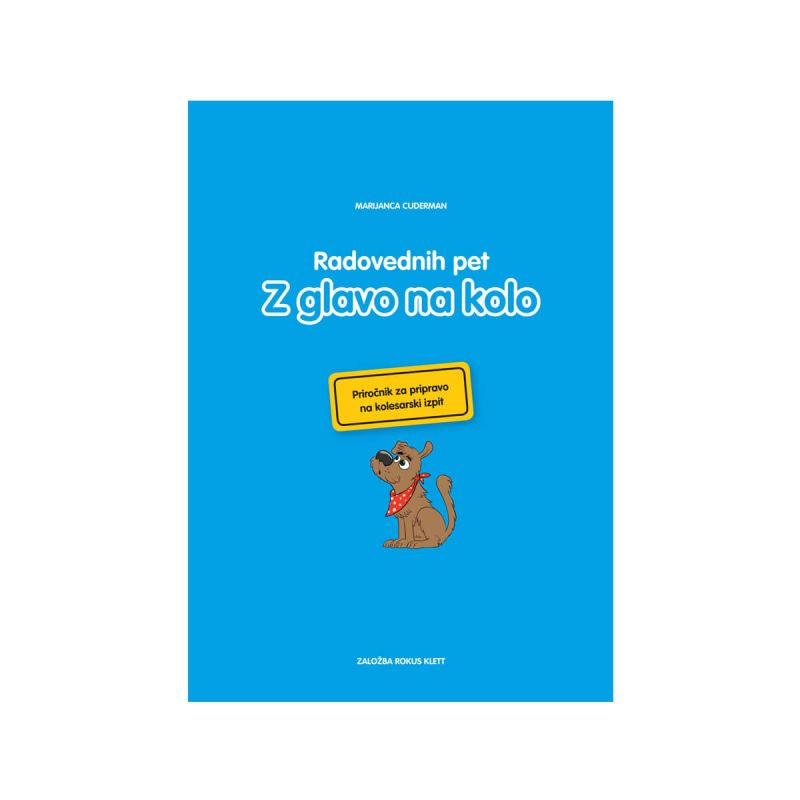 Z glavo na kolo-radovednih pet