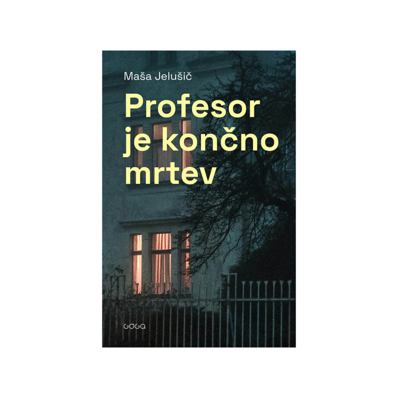 Profesor je končno mrtev-broš.