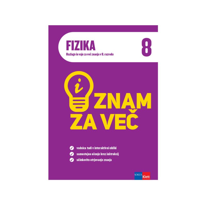 Znam za več, fizika 8