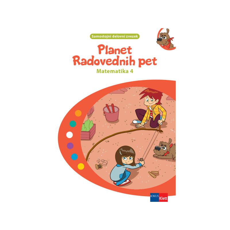 Planet radovednih pet 4, samostojni delovni zvezek za matematiko