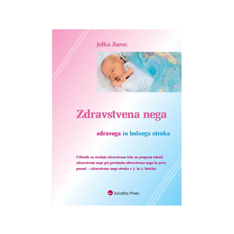 Zdravstvena nega zdravega in bolnega otroka, učbenik