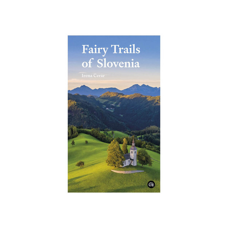Fairy Trails of Slovenia