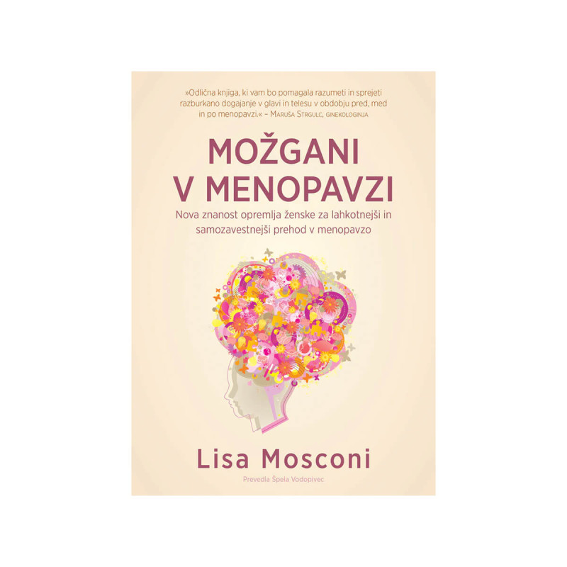 Možgani v menopavzi-nova znanost opremlja ženske za lahkotnejši in samozavestnejši prehod v menopavz