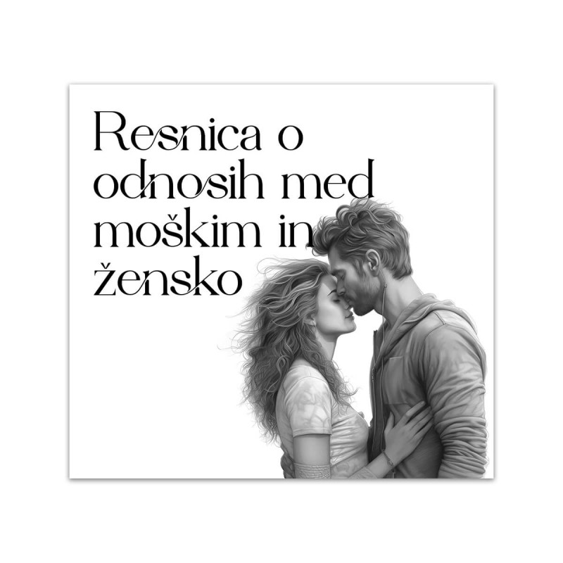 Resnica o odnosih med moškim in žensko