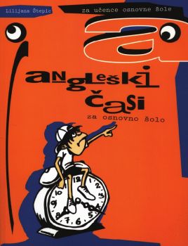 Angleški časi za Osnovno šolo - slovnica