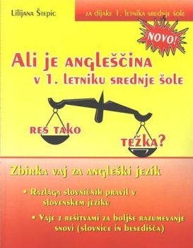 Ali je angleščina v 1.letniku SŠ res tako težka?