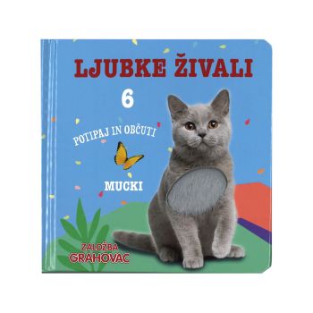 Ljubke živali 6, Mucki