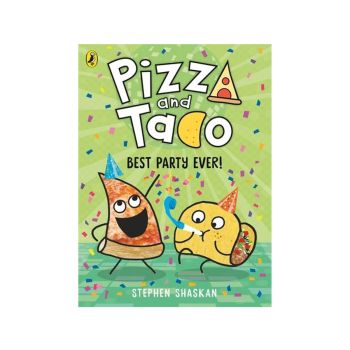 Pizza and Taco: Best Party Ever!
