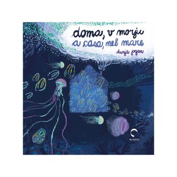 Doma, v morju/A casa, nel mare
