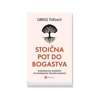 Stoična pot do bogastva