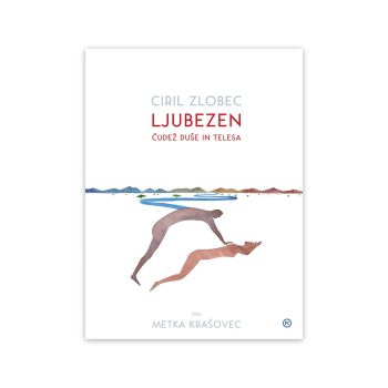 Ljubezen čudež duše in telesa