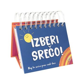 Izberi srečo!
