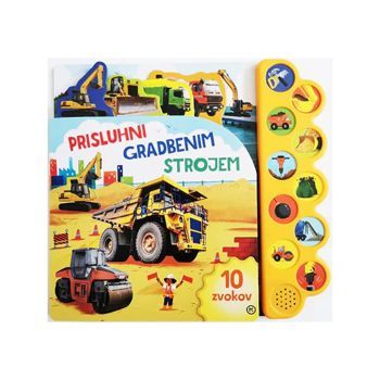 Prisluhni gradbenim strojem (zvočna knjiga)