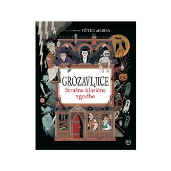 Grozavljice, Strašne klasične zgodbe
