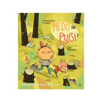 Medo in Pujsi 3, Najboljša prijatelja