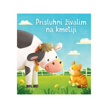Prisluhni živalim na kmetiji