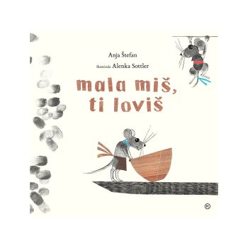 Mala miš, ti loviš