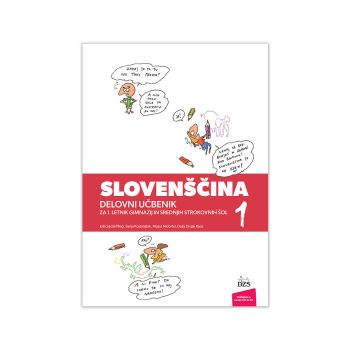 Slovenščina 1, delovni učbenik za gimnazije in srednje šole